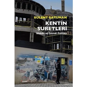 Kentin Suretleri - Bülent Batuman