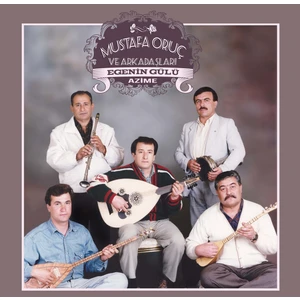 Mustafa Oruç ve Arkadaşları - Egenin Gülü Azime (Plak)