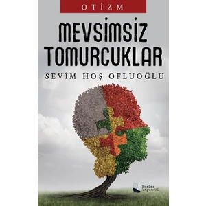 Mevsimsiz Tomurcuklar - Sevim Hoş Ofluoğlu