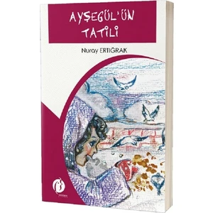 Ayşegül'ün Tatili