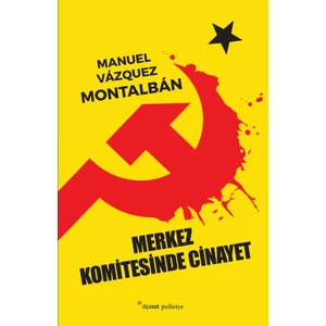 Merkez Komitesinde Cinayet - Manuel Vázquez Montalbán