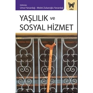 Yaşlılık Ve Sosyal Hizmet - Emine ÖZmete