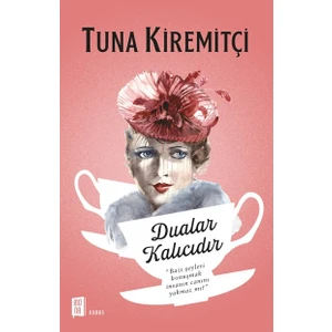 Dualar Kalıcıdır - Tuna Kiremitçi