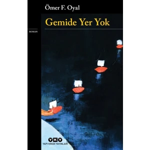 Gemide Yer Yok - Ömer F. Oyal