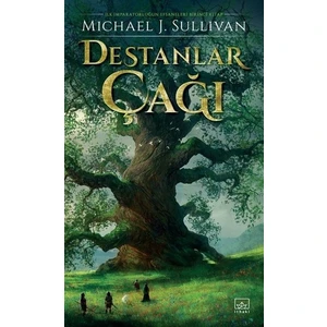 Destanlar Çağı  - Michael J. Sullivan