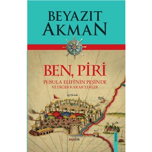 Ben, Piri - Beyazıt Akman