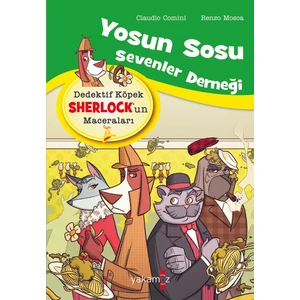 Dedektif Köpek Sherlock’Un                 MaceralarıYosun Sosu Sevenler  - Claudio Comini
