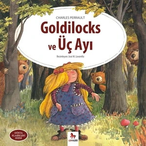 Goldilocks Ve Üç Ayı - Charles Perrault