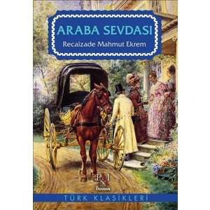 Araba Sevdası - Recaizade Mahmut Ekrem