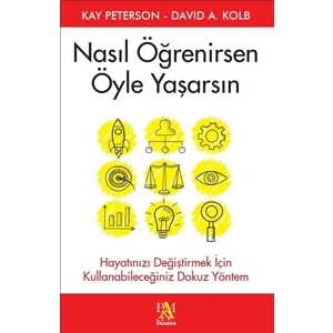 Nasıl Öğrenirsen Öyle Yaşarsın