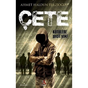 Çete - Ahmet Haldun Terzioğlu