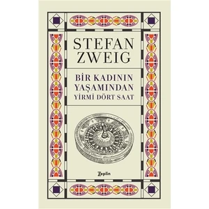 Bir Kadının Yaşamından Yirmi Dört Saat - Stefan Zweig