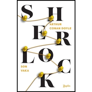 Son Vaka - Sherlock Holmes - Arthur Conan Doyle