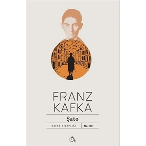 Şato - Franz Kafka