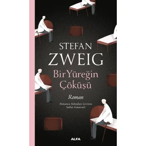 Bir Yüreğin Çöküşü - Stefan Zweig