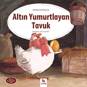 Altın Yumurtlayan Tavuk - Grimm Kardeşler