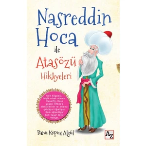 Nasreddin Hoca İle Atasözü Hikayeleri - Banu Kopuz Algül