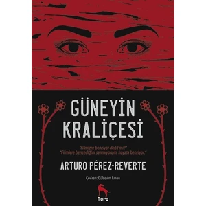 Güneyin Kraliçesi - Arturo Perez Reverte