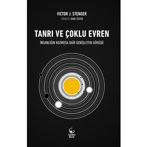 Tanrı Ve Çoklu Evren - Victor J. Stenger