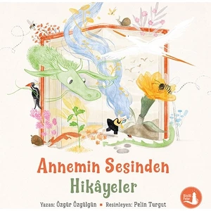 Annemin Sesinden Hikâyeler