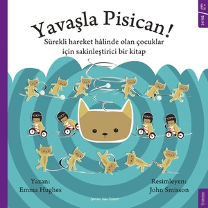 Yavaşla Pisican! - Emma Hughes