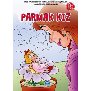 Parmak Kız-3.Sınıf 100 Temel Eserden Seçmeler - Hans Christian Andersen