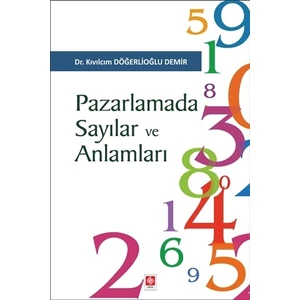 Pazarlamada Sayı Ve Anlamları - Kıvılcım D. Demir