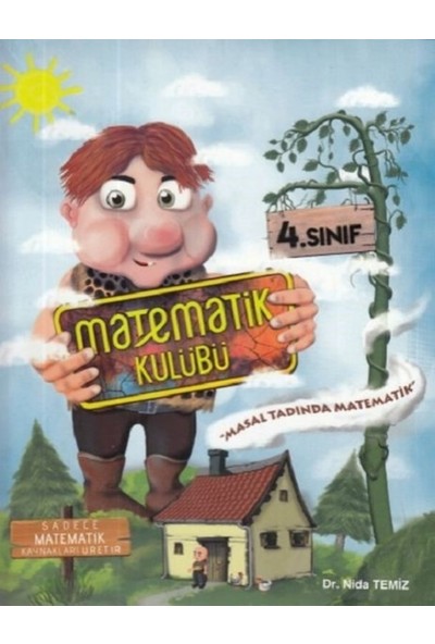 Matematik Kulübü 4. Sınıf Masal Tadında Matematik