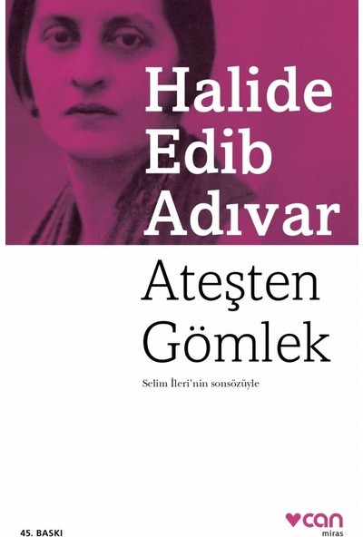 Ateşten Gömlek - Halide Edib Adıvar
