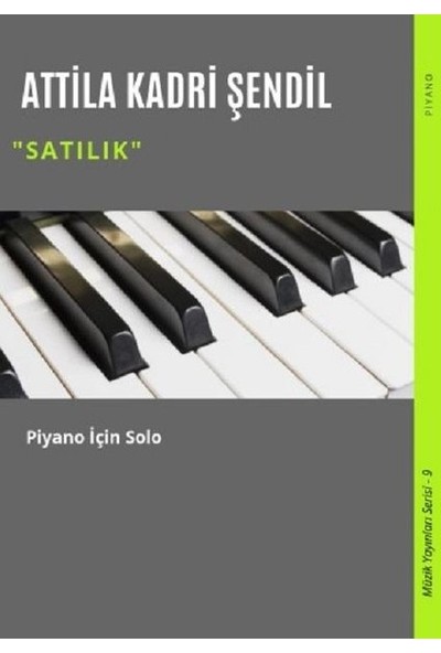 Satılık Piyano İçin Solo - Attila Kadri Şendil