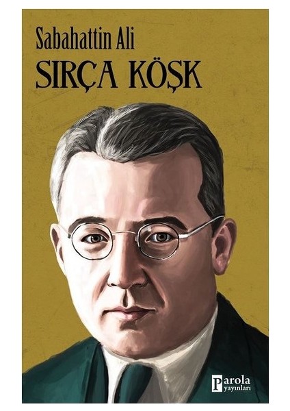 Sırça Köşk - Sabahattin Ali