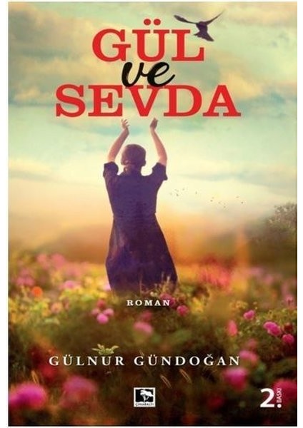 Gül Ve Sevda - Gülnur Gündoğan