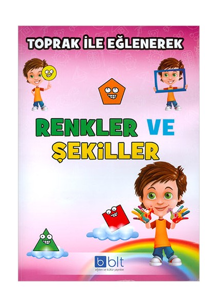 Toprak İle Eğlenerek Renkler Ve Şekiller Kılavuz Çizgili