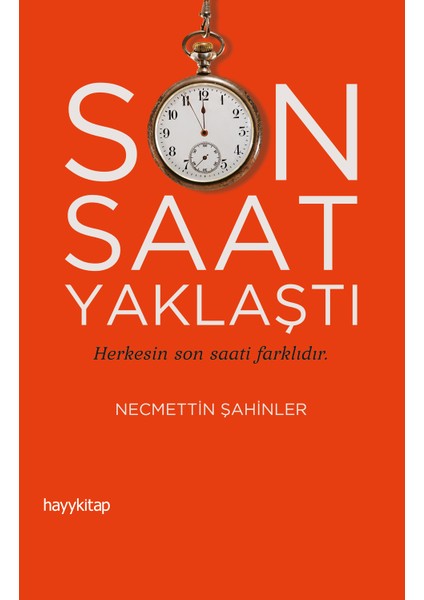 Son Saat Yaklaştı - Necmettin Şahinler