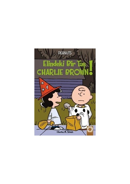 Peanus Elindeki Bir Taş Charlıe Brown! - Charles M. Schulz
