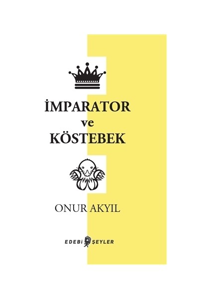 İmparator Ve Köstebek - Onur Akyıl