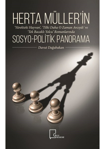 Herta Müller’İn Sosyopolitik Panorama - Davut Dağabakan