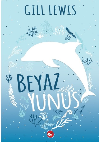 Beyaz Yunus - Gill Lewis