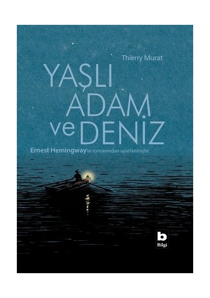 Yaşlı Adam Ve Deniz - Thierry Murat