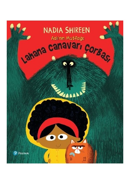 Aslı'nın Mutfağı: Lahana Canavarı Çorbası (3+ Yaş Hikaye Kitabı) - Nadia Shireen