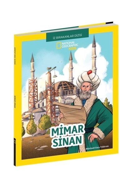 National Geographic Kids - Mimar Sinan - Mürüvet Esra Yıldırım