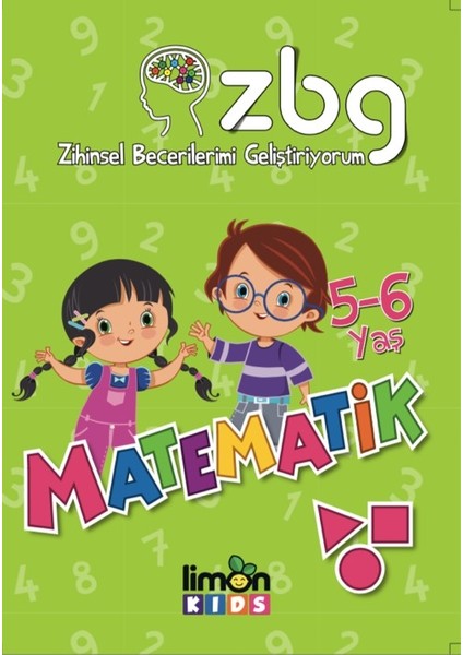 ZBG Zihinsel Becerilerimi Geliştiriyorum: Matematik (5-6 Yaş)