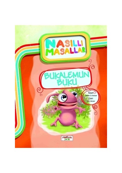 Bukalemun Buku - Nasıllı Masallar-Şebnem Güler Karacan