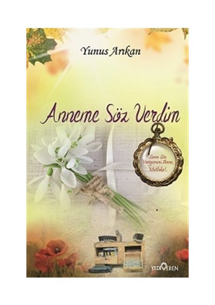 Anneme Söz Verdim - Yunus Arıkan