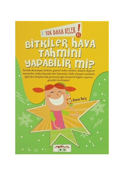 Yok Daha Neler! 5 : Bitkiler Hava Tahmini Yapabilir mi?