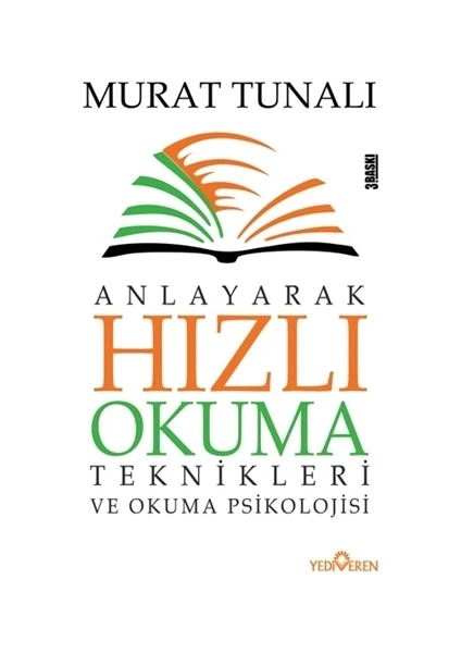 Anlayarak Hızlı Okuma Teknikleri Ve Okuma Psikolojisi - Murat Tunalı