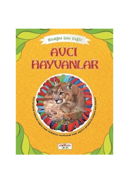 Bildiğin Gibi Değil: Avcı Hayvanlar-Asena Meriç