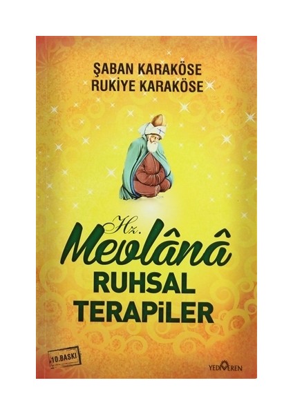 Mevlana'dan Ruhsal Terapiler - Şaban Karaköse