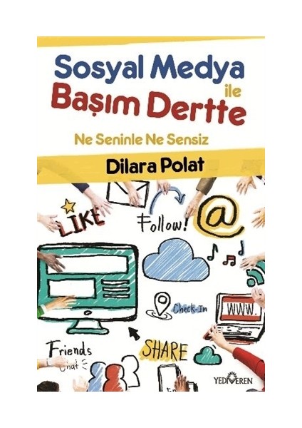 Sosyal Medya İle Başım Dertte-Hatice Dilara Polat