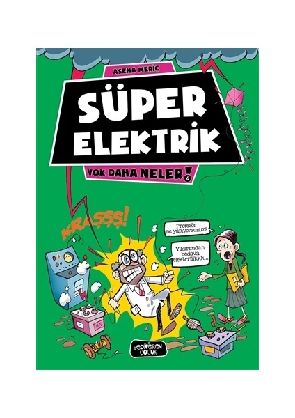 Süper Elektrik: Yok Daha Neler